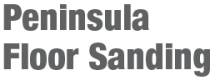 Peninsula Floor Sanding & Polishing